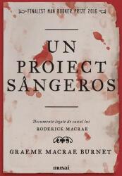 Un proiect sangeros - Graeme Macrae Burnet (ISBN: 9786067104769)