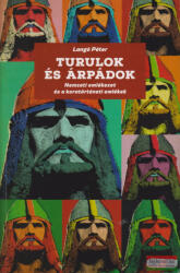 TURULOK ÉS ÁRPÁDOK (ISBN: 9789632799353)