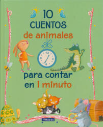 10 cuentos de animales para contar en 1 minuto (ISBN: 9788448848347)