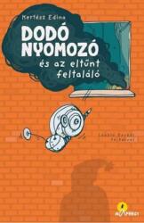 Dodó nyomozó és az eltűnt feltaláló (ISBN: 9789639869905)
