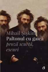 Paltonul cu gaica - Mihail Siskin (ISBN: 9786065889651)