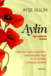 Aylin - egy rendkívüli nő élete (ISBN: 9786155334979)