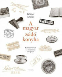 A magyar zsidó konyha (ISBN: 9789631364224)
