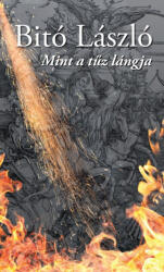 Mint a tűz lángja (ISBN: 9786155667664)