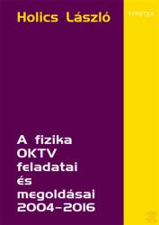 A fizika OKTV feladatai és megoldásai 2004-2016 (ISBN: 9789632799292)