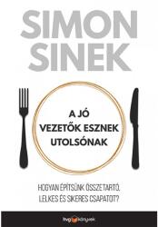 A jó vezetők esznek utolsónak (ISBN: 9789633044551)