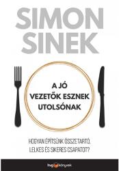 A jó vezetők esznek utolsónak (ISBN: 9789633044551)