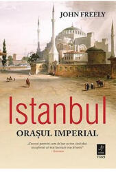 Istanbul. Orașul imperial (ISBN: 9786067197617)