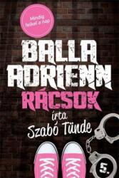 Rácsok - balla adrienn 5 (ISBN: 9789634320449)