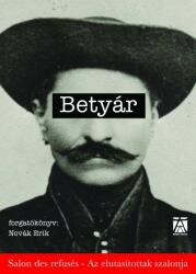 Betyár (ISBN: 9789637424977)