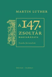 A 147. zsoltár magyarázata - lauda jerusalem (ISBN: 9789632883939)