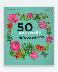 50 DE EXERCITII HOOPONOPONO (ISBN: 9786066834711)