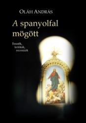 A spanyolfal mögött (ISBN: 9786155562983)