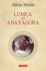 Lumea lui Anaxagora (ISBN: 9789734667741)