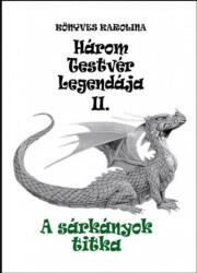 HÁROM TESTVÉR LEGENDÁJA II (ISBN: 9789631287011)