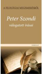 A filológiai megismerésről. Peter Szondi válogatott írásai (ISBN: 9789636937461)