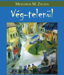 Vég-telenül (ISBN: 9786155562945)