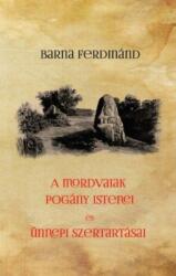 A mordvaiak pogány istenei és ünnepi szertartásai (ISBN: 9786155496875)