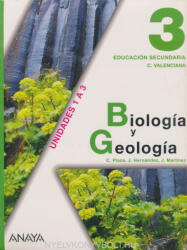 Plaza Escribano; Jesús Hernández Gómez; Jesús Martínez Casillas: Biología y Geología 3. Educación Secundaria Unidades 1 A 3 (ISBN: 9788467800524)