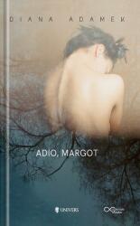 Adio, Margot - Diana Adamek (ISBN: 9786067710960)