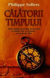 Calatorii timpului - Philippe Sollers (ISBN: 9786068516189)