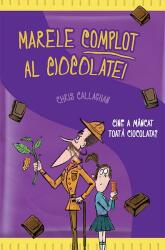 Marele complot al ciocolatei (ISBN: 9786067761955)