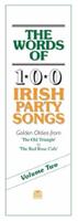 Words of 100 Irish Party Songs - Volume Two (ISBN: 9780946005581)