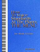 How to Voice Standards at the Piano - The Menu (ISBN: 9781883217808)