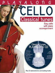 Playalong Cello - Classical Tunes: Easy Cello with Piano Accompaniment (ISBN: 9780711996380)