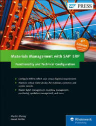 Materials Management with SAP ERP: Functionality and Technical Configuration - Martin Murray, Jawad Akhtar (ISBN: 9781493213573)