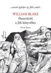 Péter Ágnes - William Blake illusztrációi a Jób könyvéhez (ISBN: 9789634142577)