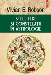Stele fixe şi constelaţii în astrologie (ISBN: 9789734666706)