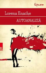 Autoanaliza - Lorena Enache (ISBN: 9789734725649)