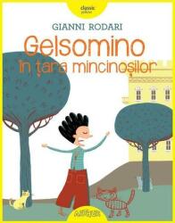 Gelsomino în țara mincinoșilor - HC (ISBN: 9786067881493)