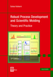 Robust Process Development and Scientific Molding - Suhas Kulkarni (ISBN: 9781569905869)