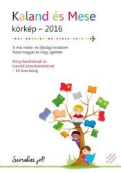 Kaland és Mese - körkép 2016 (ISBN: 9789633997970)