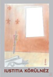 IUSTITIA KÖRÜLNÉZ (ISBN: 9789632776682)
