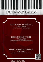 Dubrovay László: Dubrovay László: Dalok szöveg nélkül zongorára (ISBN: 9780900529559)