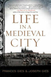 Life in a Medieval City - Frances Gies, Joseph Gies (ISBN: 9780062415189)