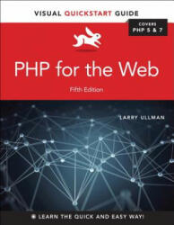 PHP for the Web - Larry Ullman (ISBN: 9780134291253)