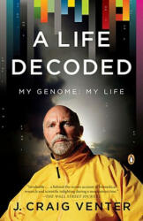 A Life Decoded - J. Craig Venter (ISBN: 9780143114185)