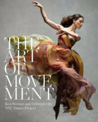 Art Of Movement - Ken Browar (ISBN: 9780316318587)