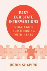 Easy Ego State Interventions - Robin Shapiro (ISBN: 9780393709278)