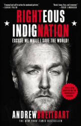 Righteous Indignation - Andrew Breitbart (ISBN: 9780446572835)