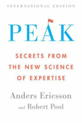 Peak (International Edition) - K. Anders Ericsson, Robert Pool (ISBN: 9780544809703)