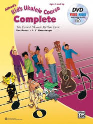 Alfred's Kid's Ukulele Course Complete, m. 1 MP3-CD + 1 DVD - Ron Manus, L. C. Harnsberger (ISBN: 9780739093672)