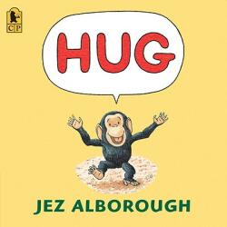 Jez Alborough, Jez Alborough - Hug - Jez Alborough, Jez Alborough (ISBN: 9780763645106)