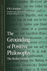 The Grounding of Positive Philosophy (ISBN: 9780791471302)