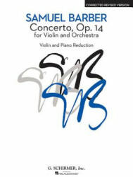 Concerto - Corrected Revised Version: Violin and Piano Reduction - Barber Samuel, Samuel Barber, David Flachs (ISBN: 9780793554584)