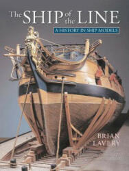 The Ship of the Line - Brian Lavery (ISBN: 9781591141877)